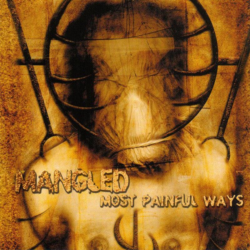 Mangled \"Most Painful Ways\" (cd)